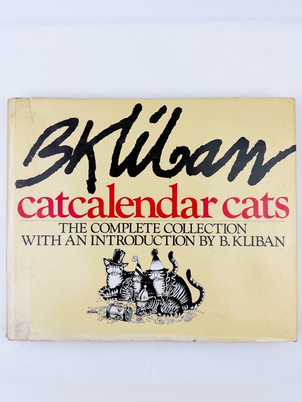 Catcalendar Cats The Complete Collection by B. Kliban 1981 1st Ed Hardcover Book